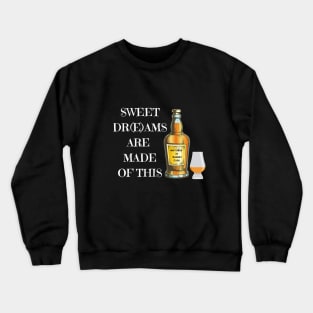 Sweet Drams Are Made Of This Crewneck Sweatshirt